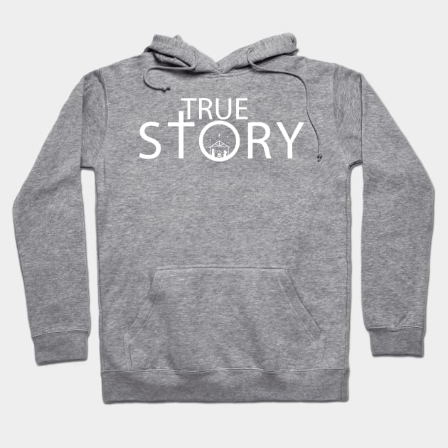 True Story Christmas Nativity Story Hoodie by TheMoodyDecor